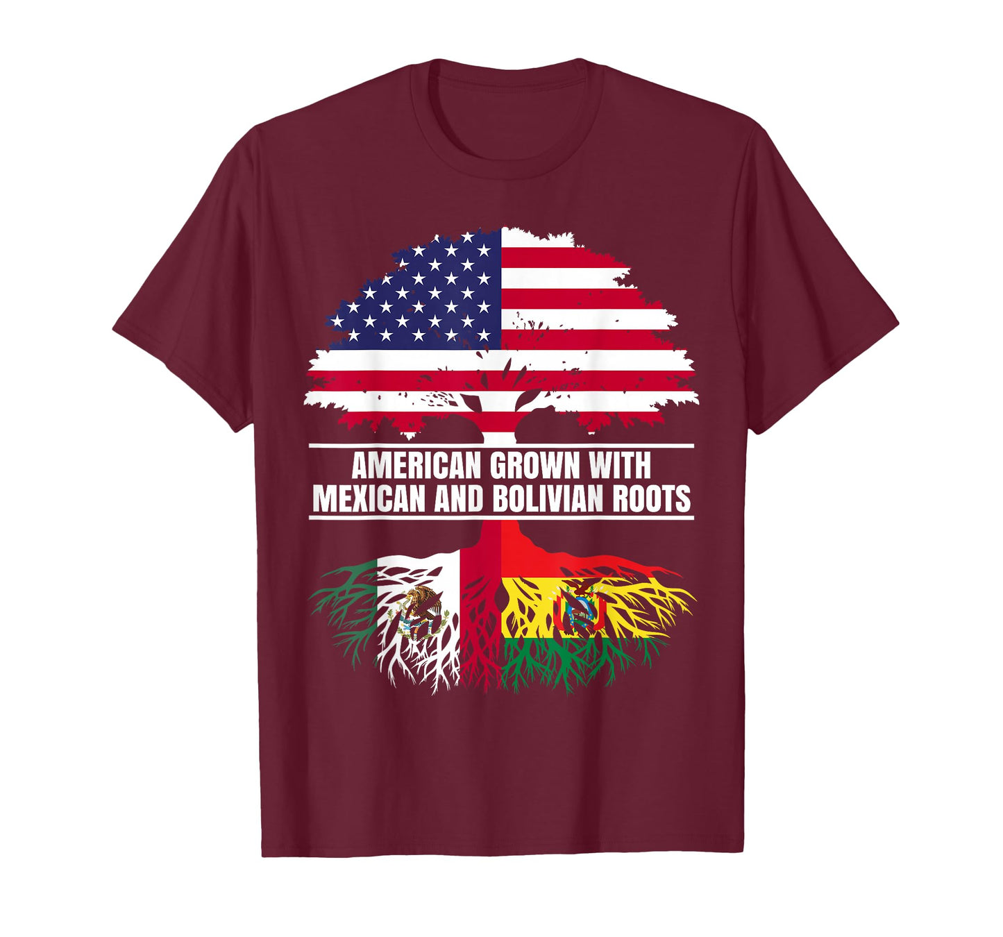 American Grown with Flag Heritage Mexican Bolivian Roots T-Shirt