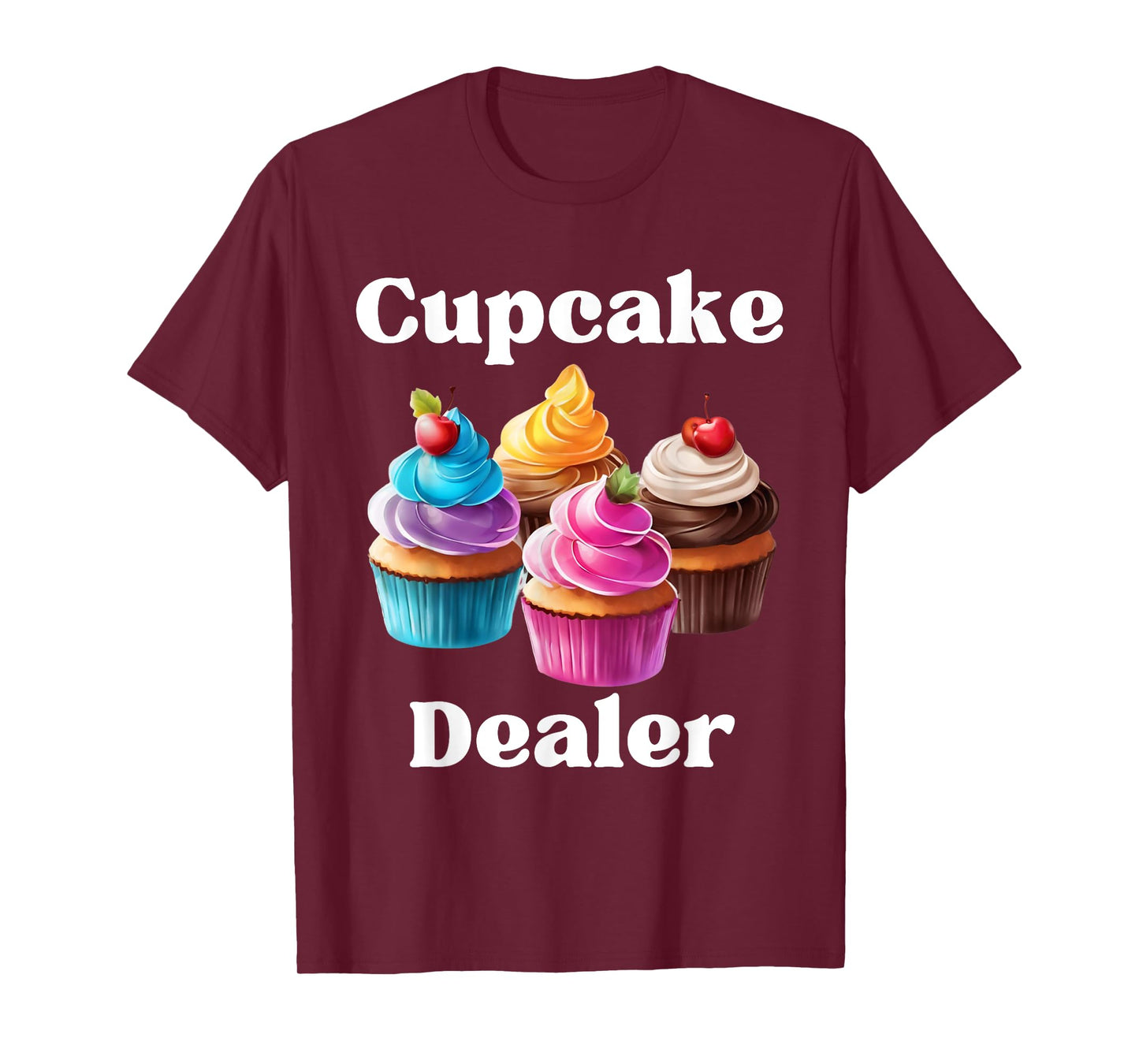 Cupcake Dealer Baker Cupcake Love T-Shirt
