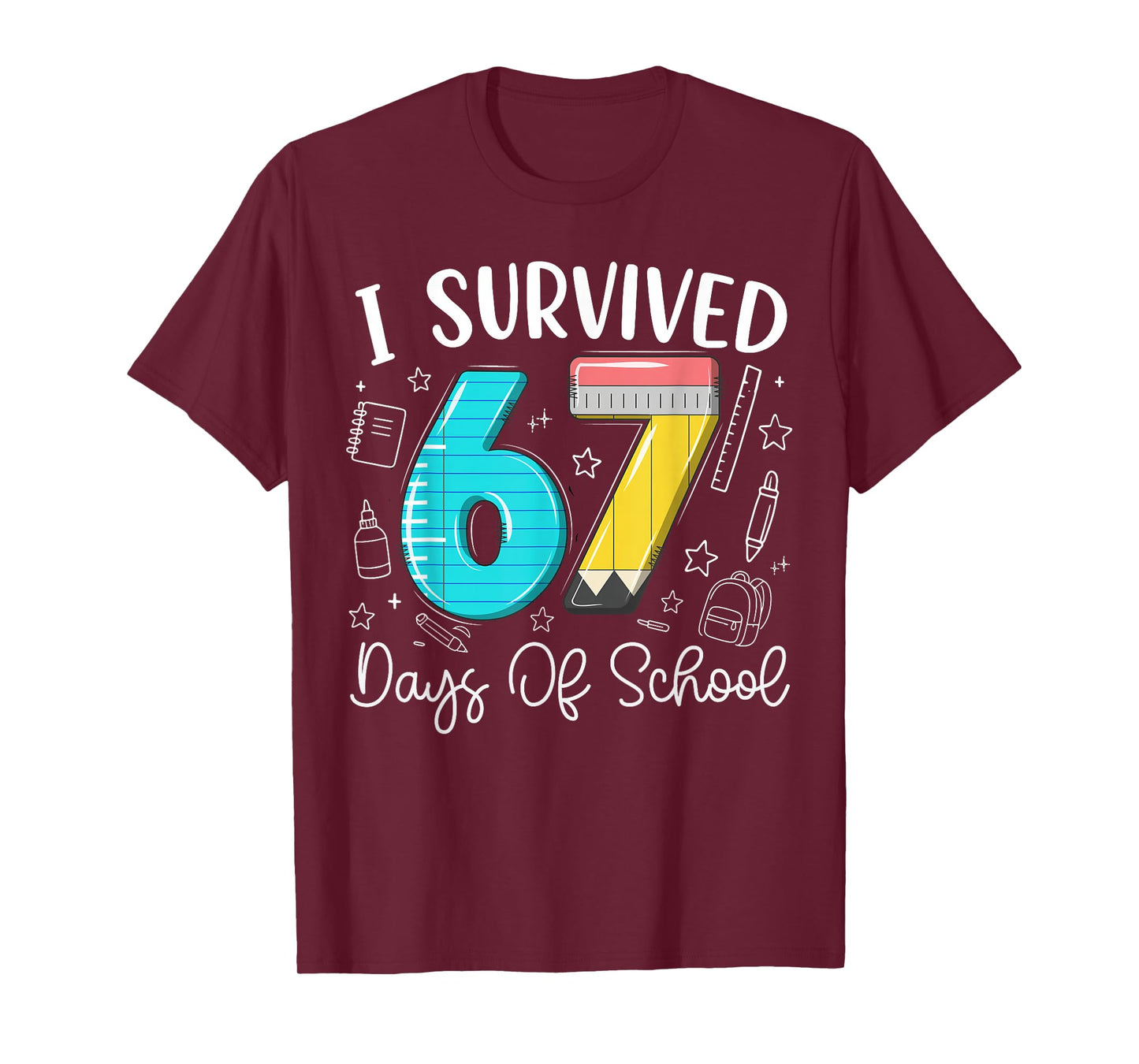 I Survived 67 Days of School Funny Meme Teachers Students T-Shirt