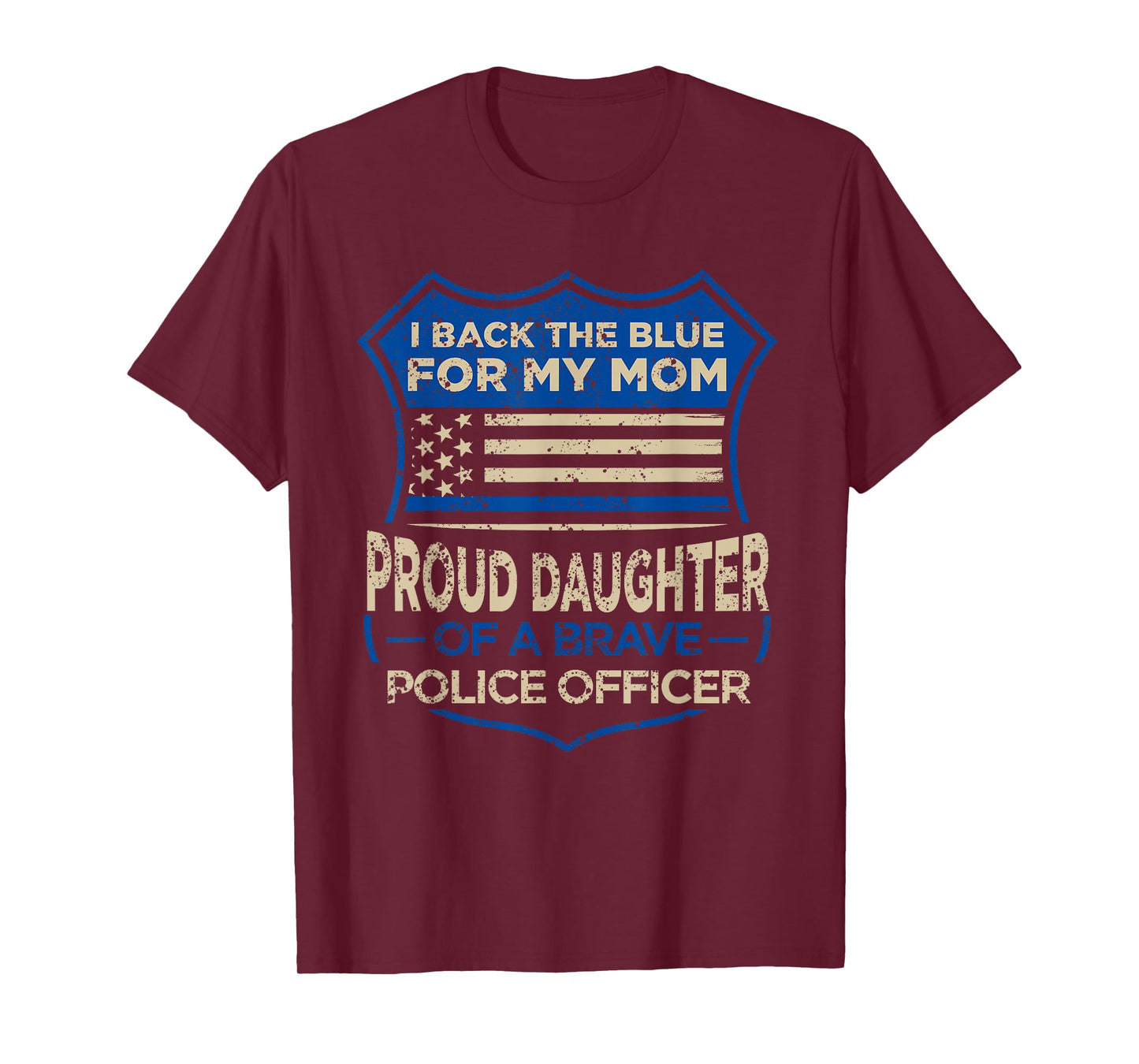 Blue Thin Line I Back The Blue For My Mom Proud Daughter T-Shirt