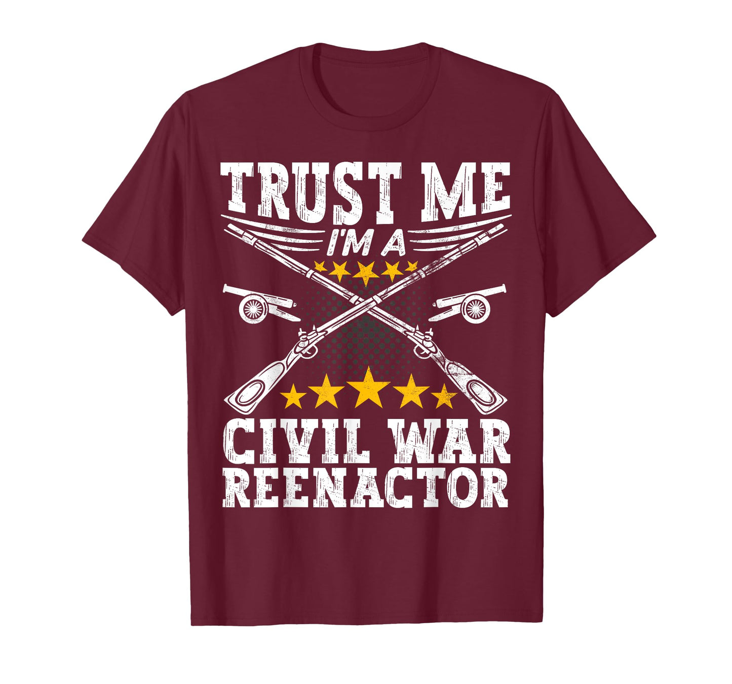 Trust a Civil War Reenactor - American Civil War Reenactment T-Shirt