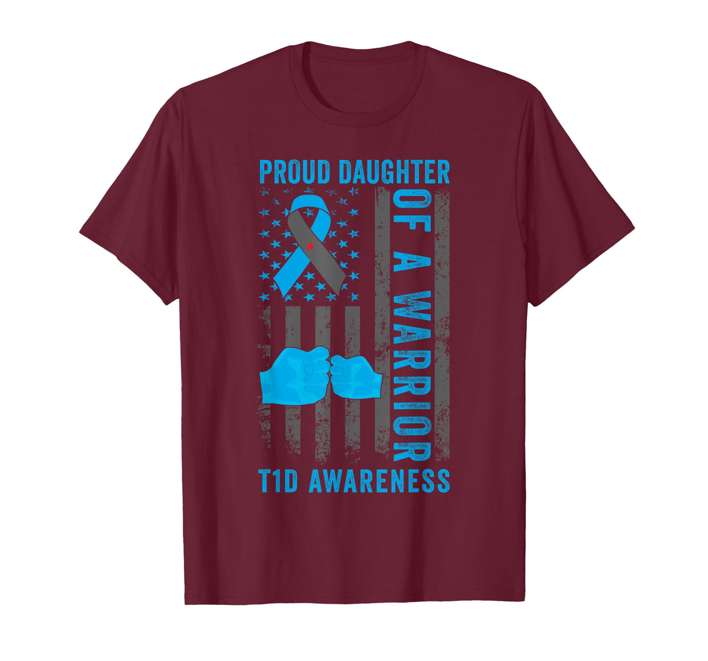 Proud Daughter Of A T1D Warrior Type 1 Diabetes Awareness T-Shirt