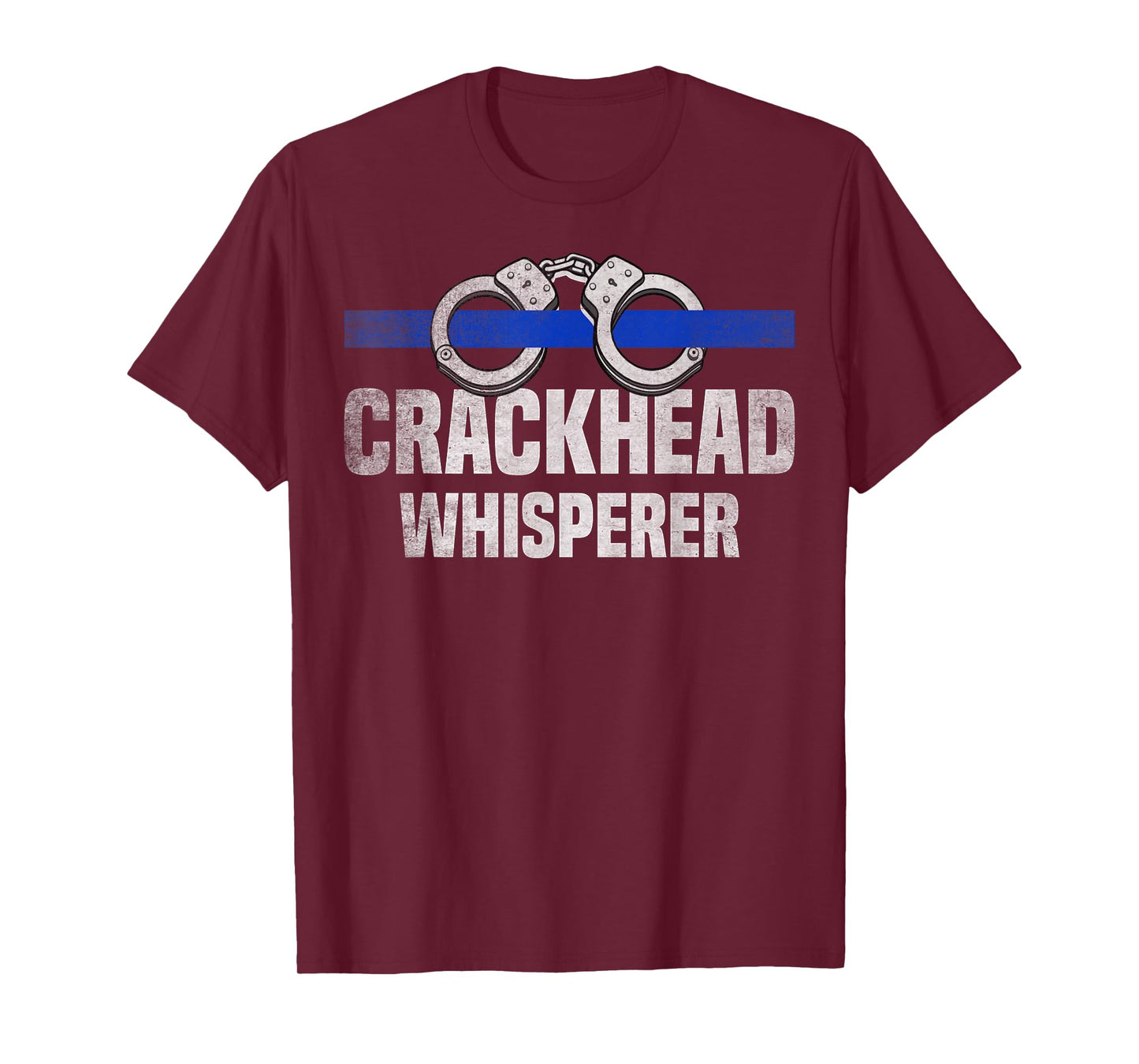 Crackhead Whisperer USA Flag Blue Line Funny Police Officer T-Shirt