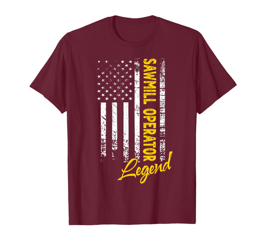 American Sawmill Operator Legend Sawmill Operator T-Shirt