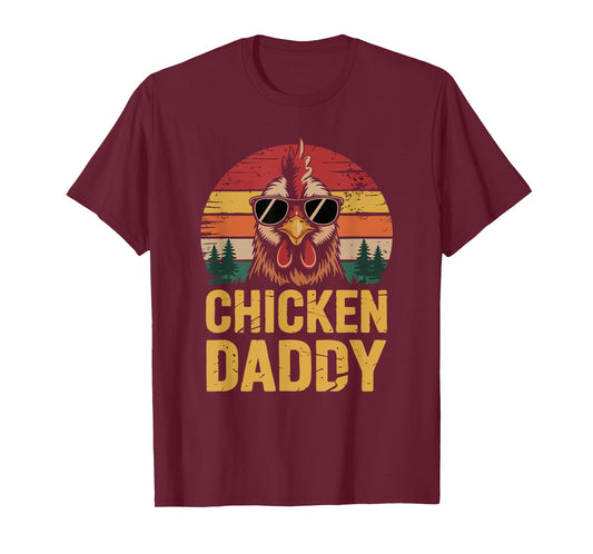 Chicken Daddy Funny Poultry Farming Father Who Raise Chicken T-Shirt