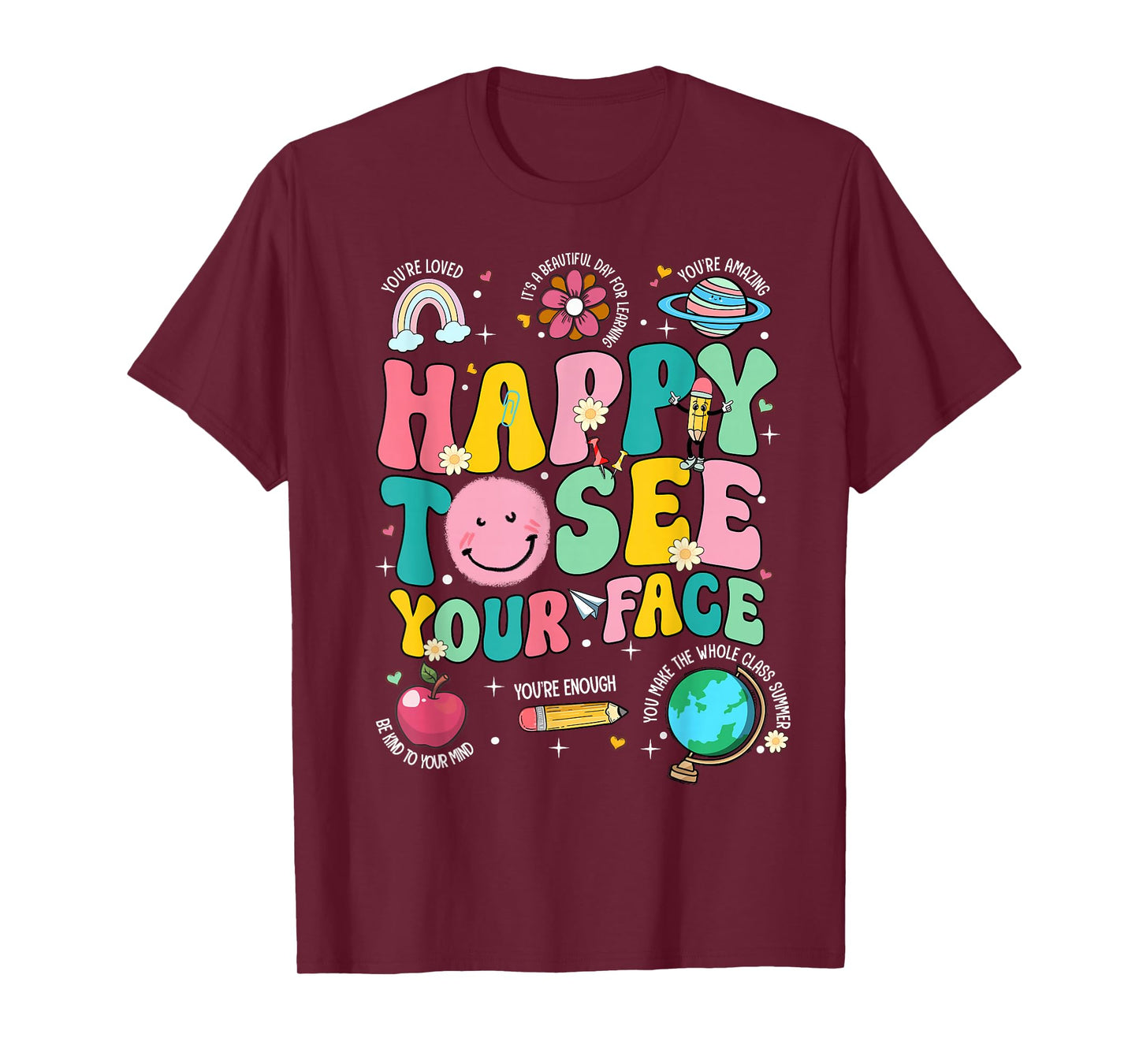 Happy to See Your Face Teacher Back to School T-Shirt
