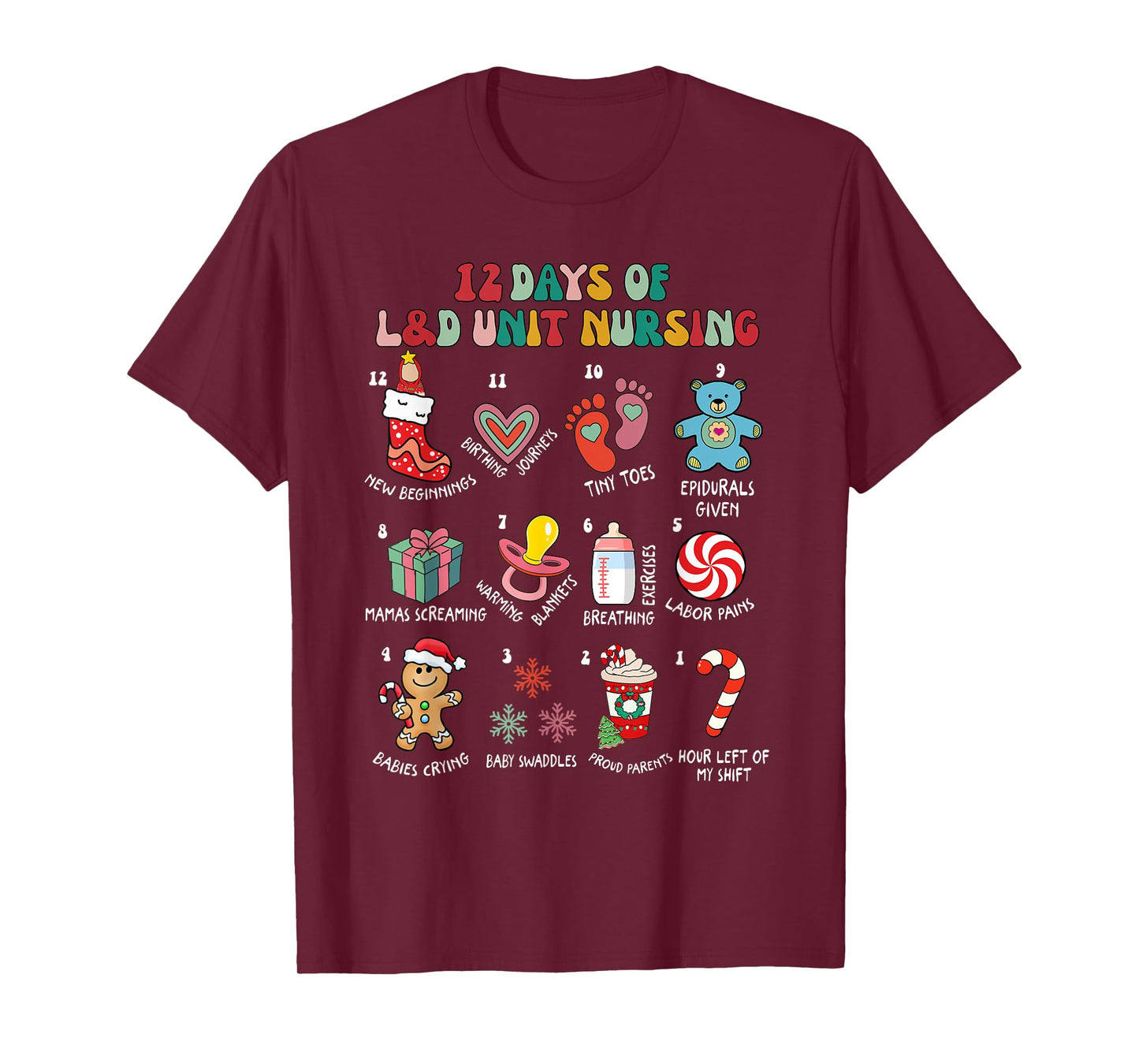 12 Days Of L&D Unit Nursing Labor & Delivery Nurse Christmas T-Shirt