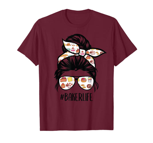 Baker Life Messy Bun Hair Baking Funny Pastry Baker Chef T-Shirt