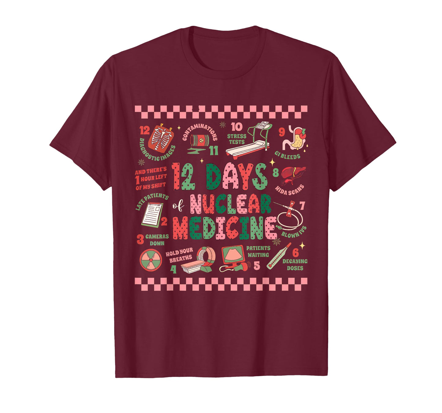 Christmas Nuclear Medicine, 12 Days Of Nuclear Medicine T-Shirt
