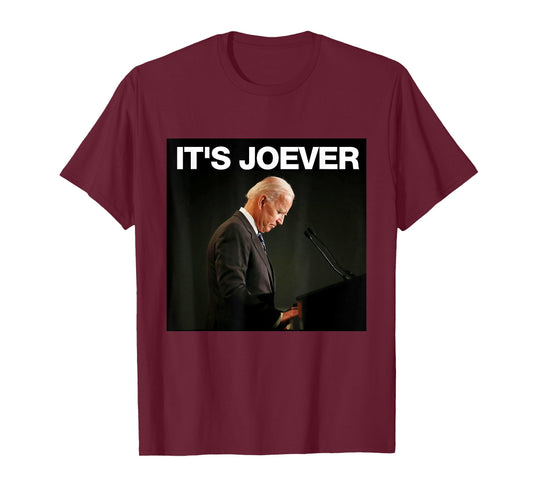 It's Joever Biden Funny Political Meme T-Shirt