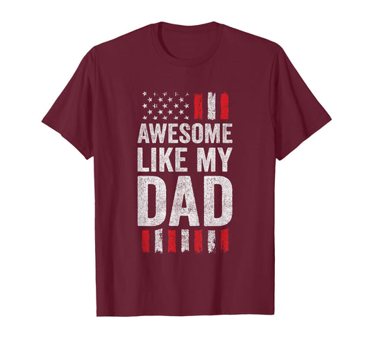 American Flag Son Daughter - Awesome Like My Dad T-Shirt