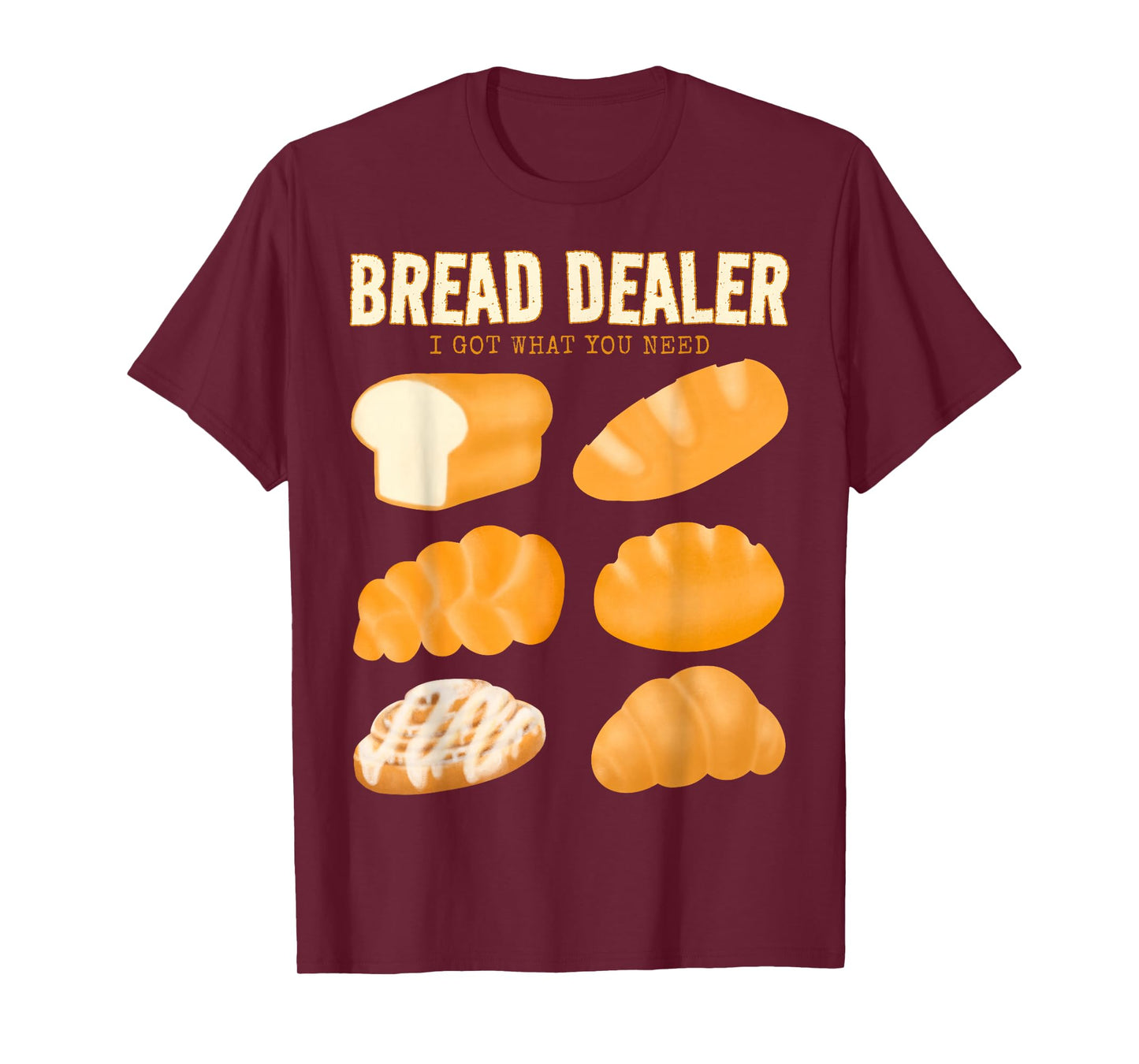 Bakery Funny Bread Baker Bread Dealer Making Dough Baking T-Shirt