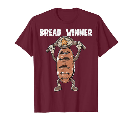 Baker Bread Winner Bread Baking T-Shirt