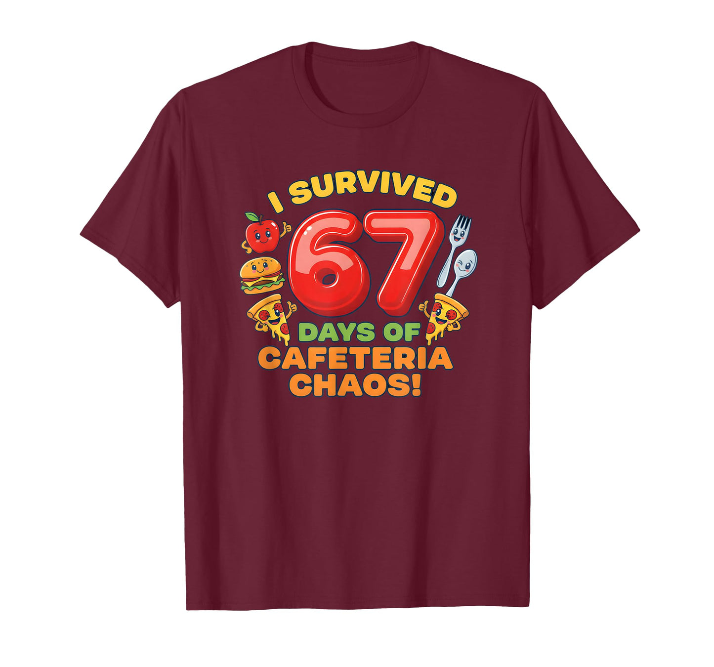 I Survived 67 Days of Cafeteria Chaos 67 Meme Lunch Lady T-Shirt