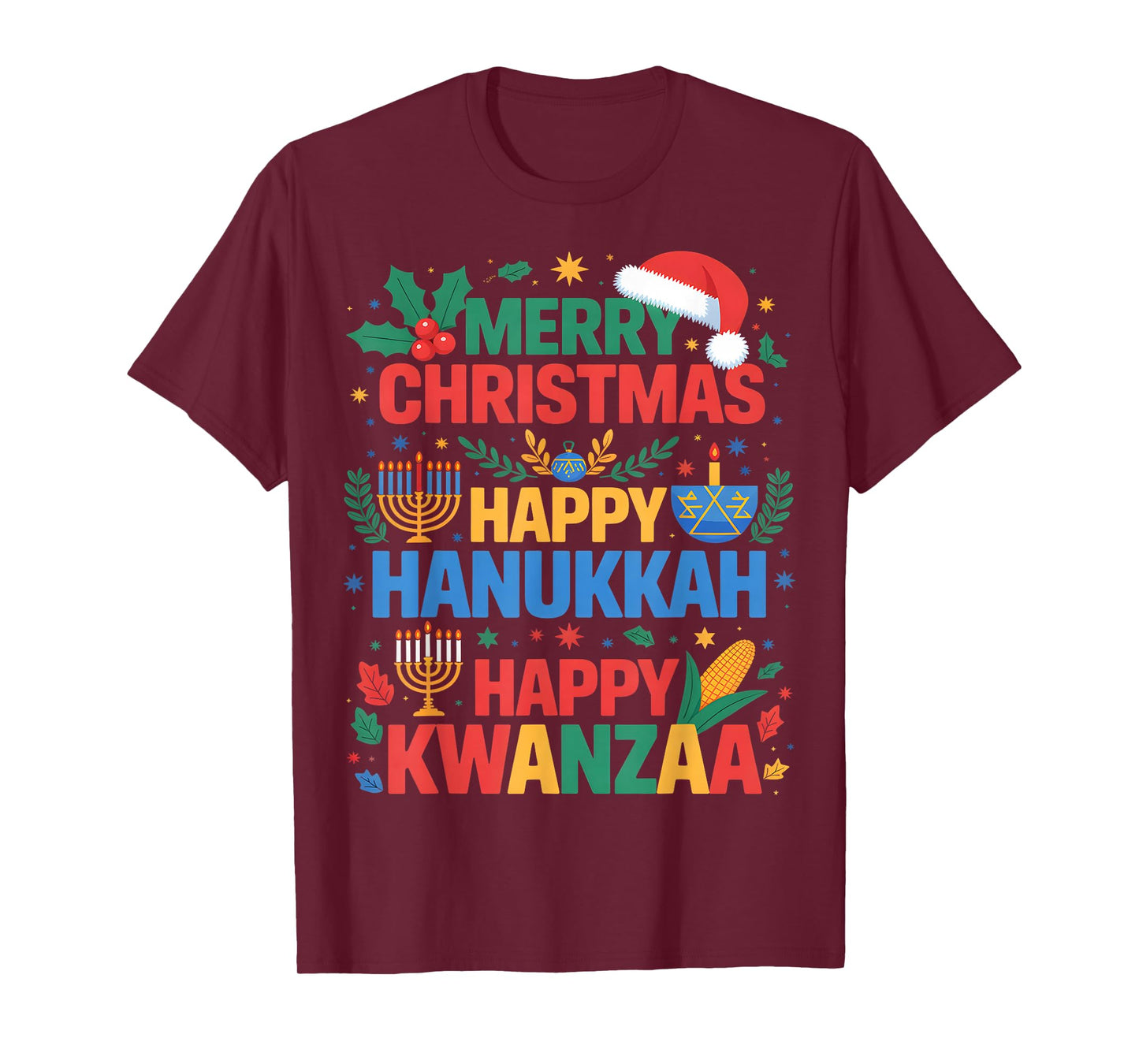 Merry Christmas Happy Hanukkah and Happy Kwanzaa Holidays T-Shirt