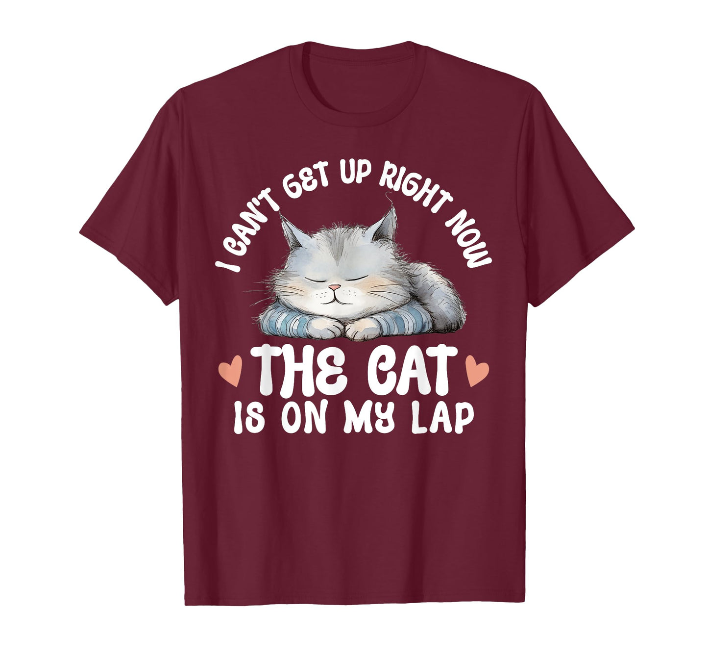 I Can't Get Up Right Now The Cat Is On My Lap Funny T-Shirt
