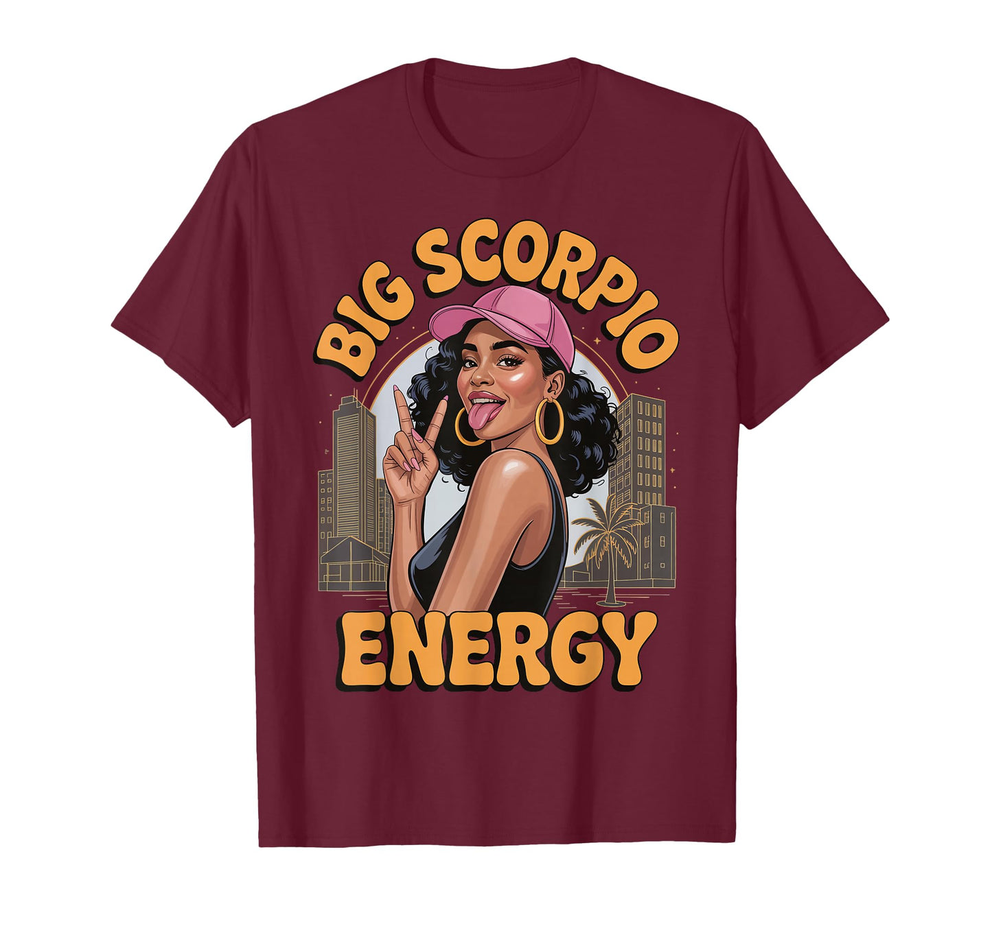 Big Scorpio Energy T-Shirt