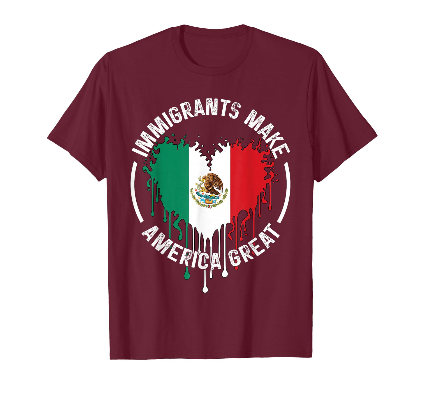 Immigrants Make America Great Immigrants Mexico USA T-Shirt