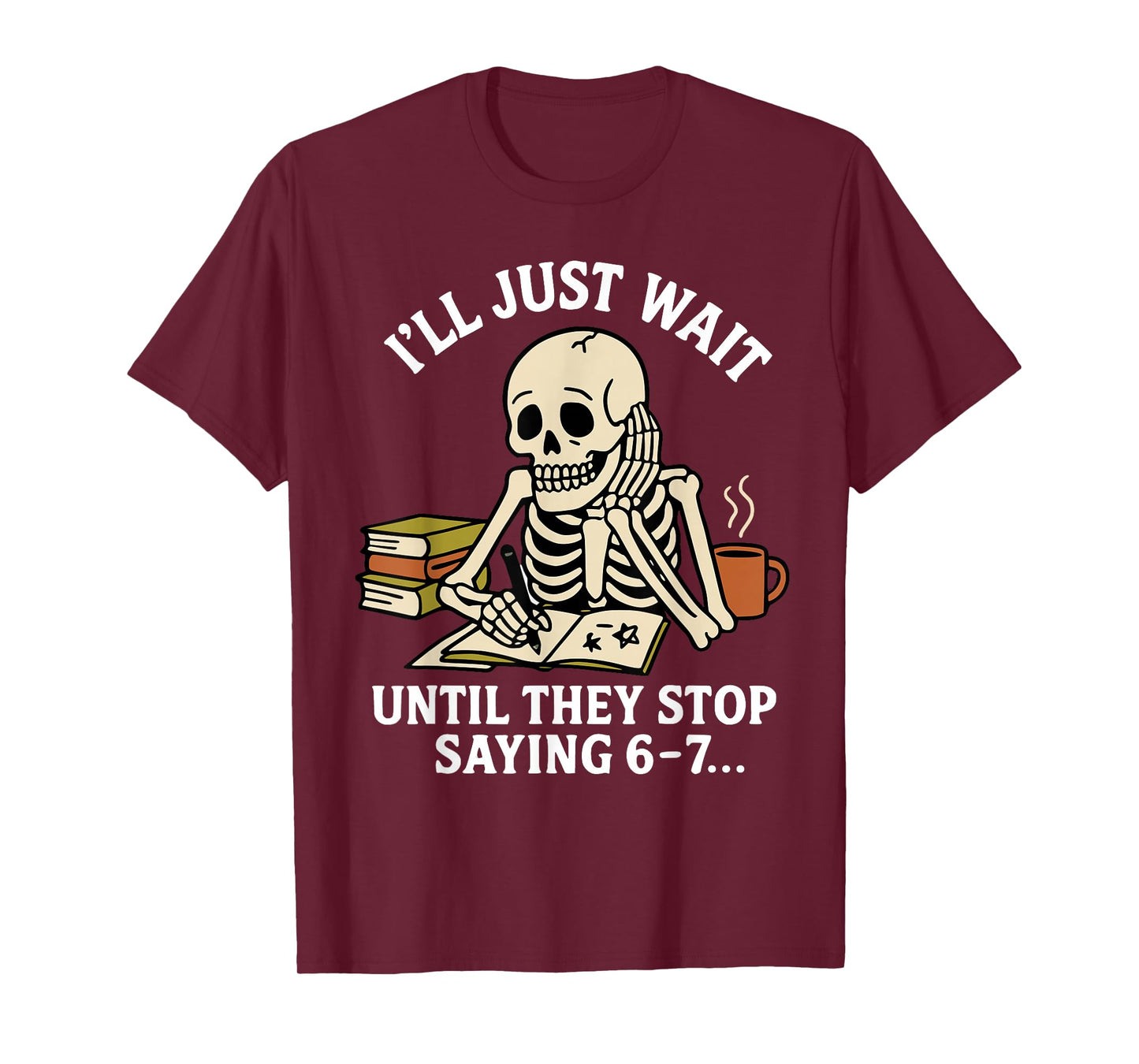 Funny 67 Teacher Skeleton School Class Women's Six Seven Gag T-Shirt