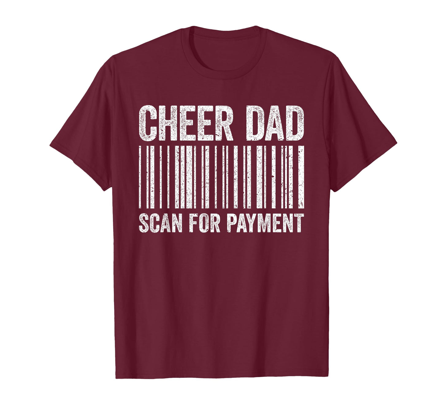 Cheer Dad Scan for Payment Shirt Cheerleading Fathers Day T-Shirt
