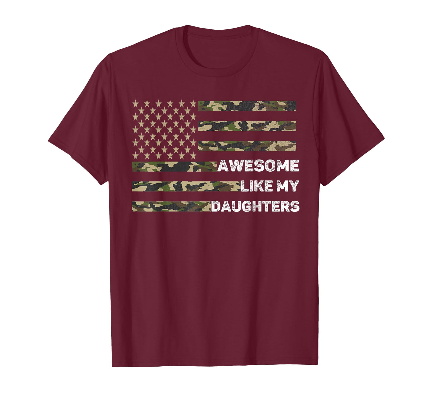 Awesome Like My DaughterS Men Fathers Day Camo American Flag T-Shirt