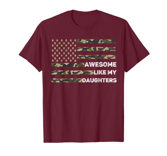 Awesome Like My DaughterS Men Fathers Day Camo American Flag T-Shirt