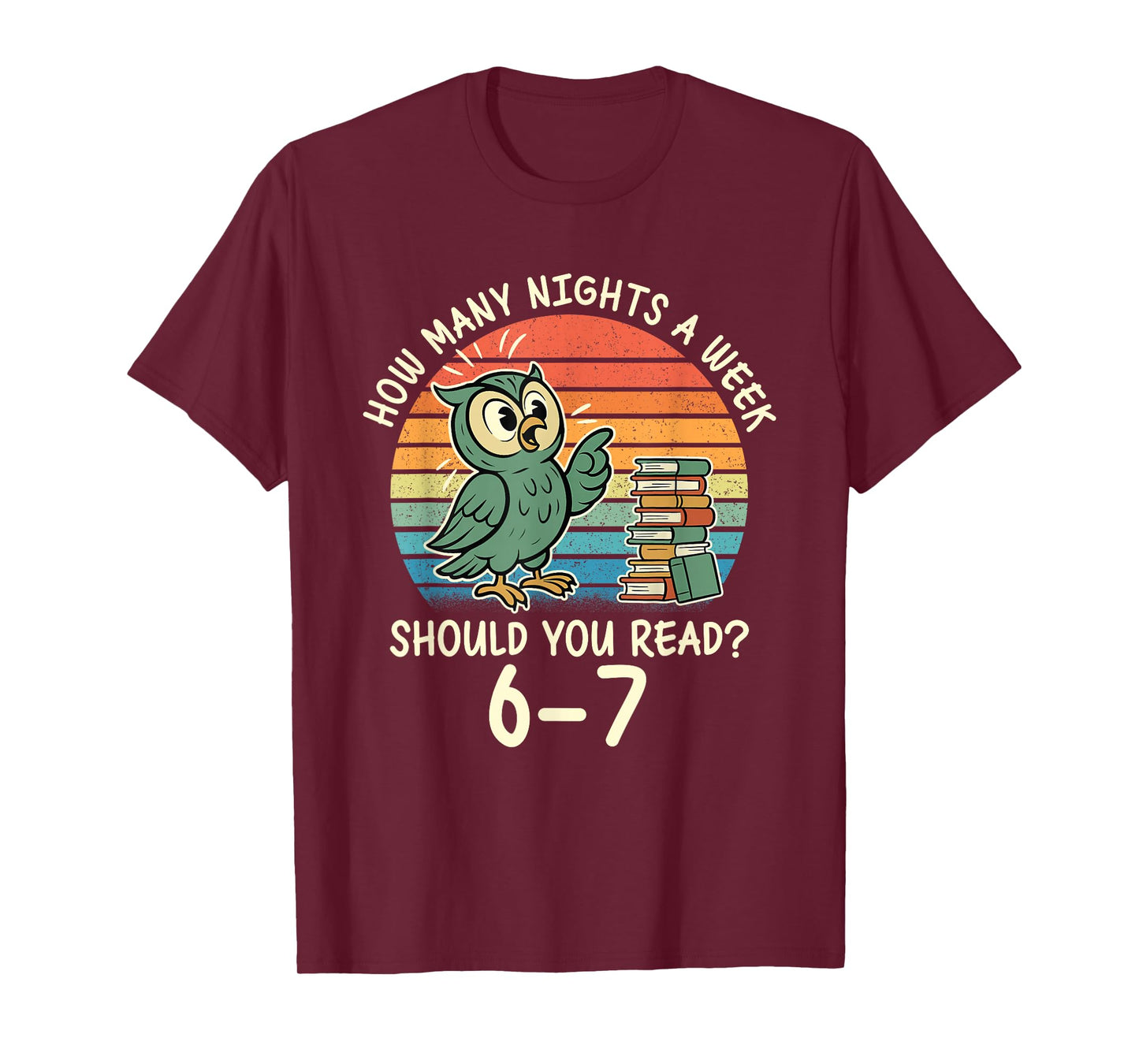 How Many Nights a Week Should You Read? 67 Book Reading Meme T-Shirt