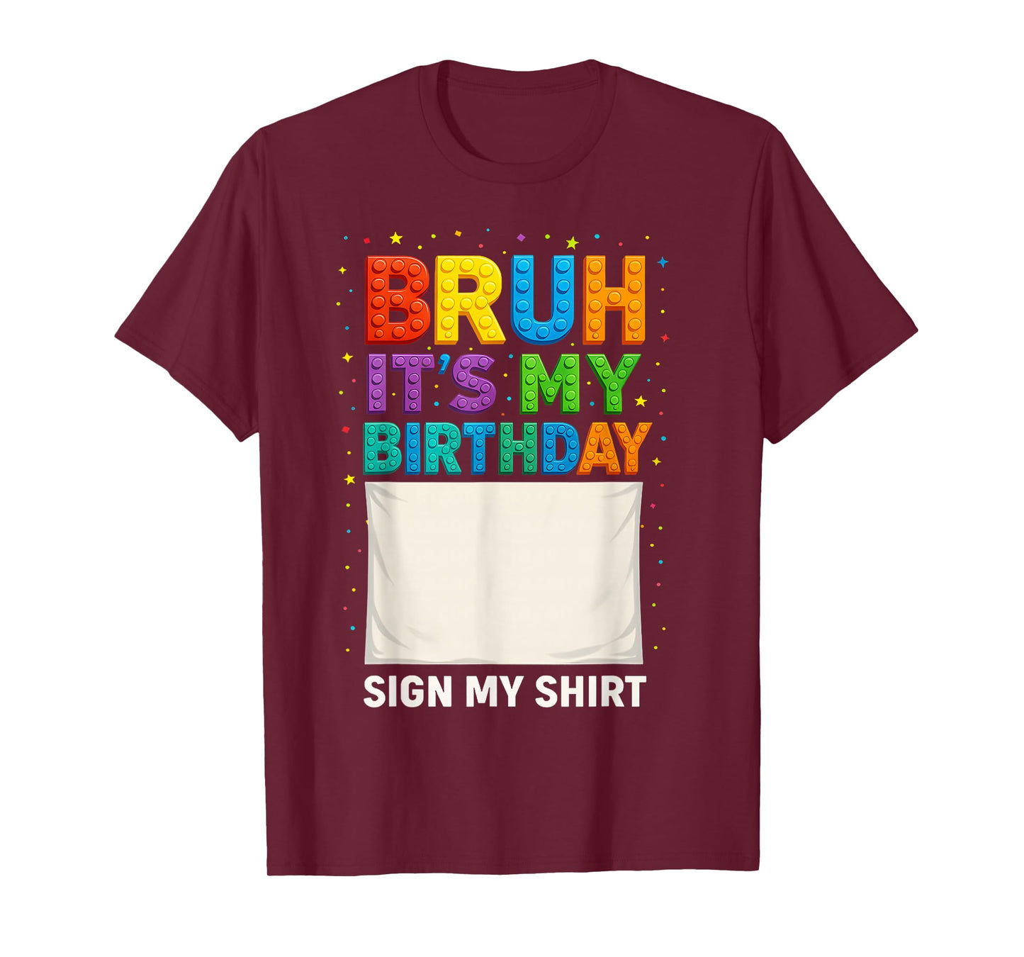 Master Builder Building Blocks Bruh It's My Birthday sign my T-Shirt