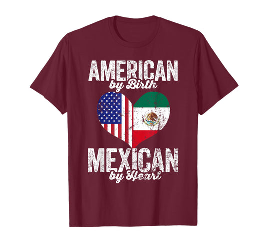 American By Birth Mexican By Heart Mexico Mexican American T-Shirt