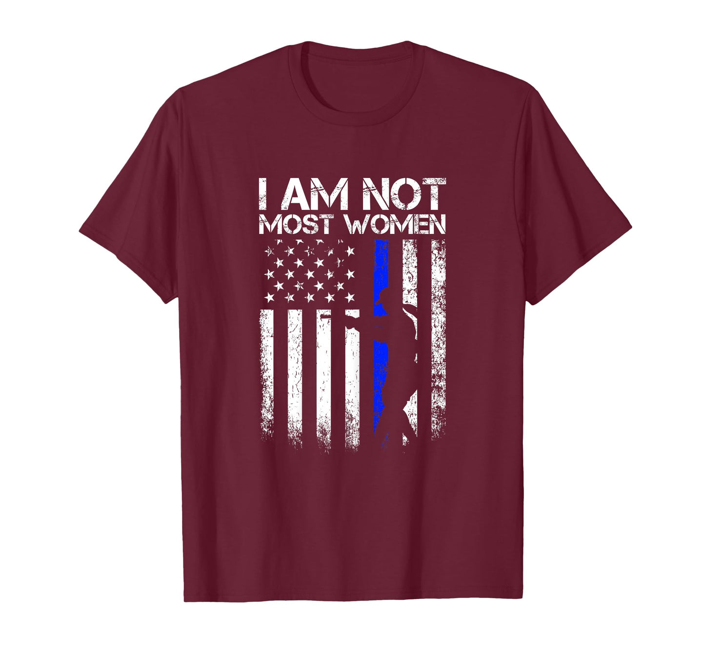 I am not most women Female Police American Flag Gift T-Shirt
