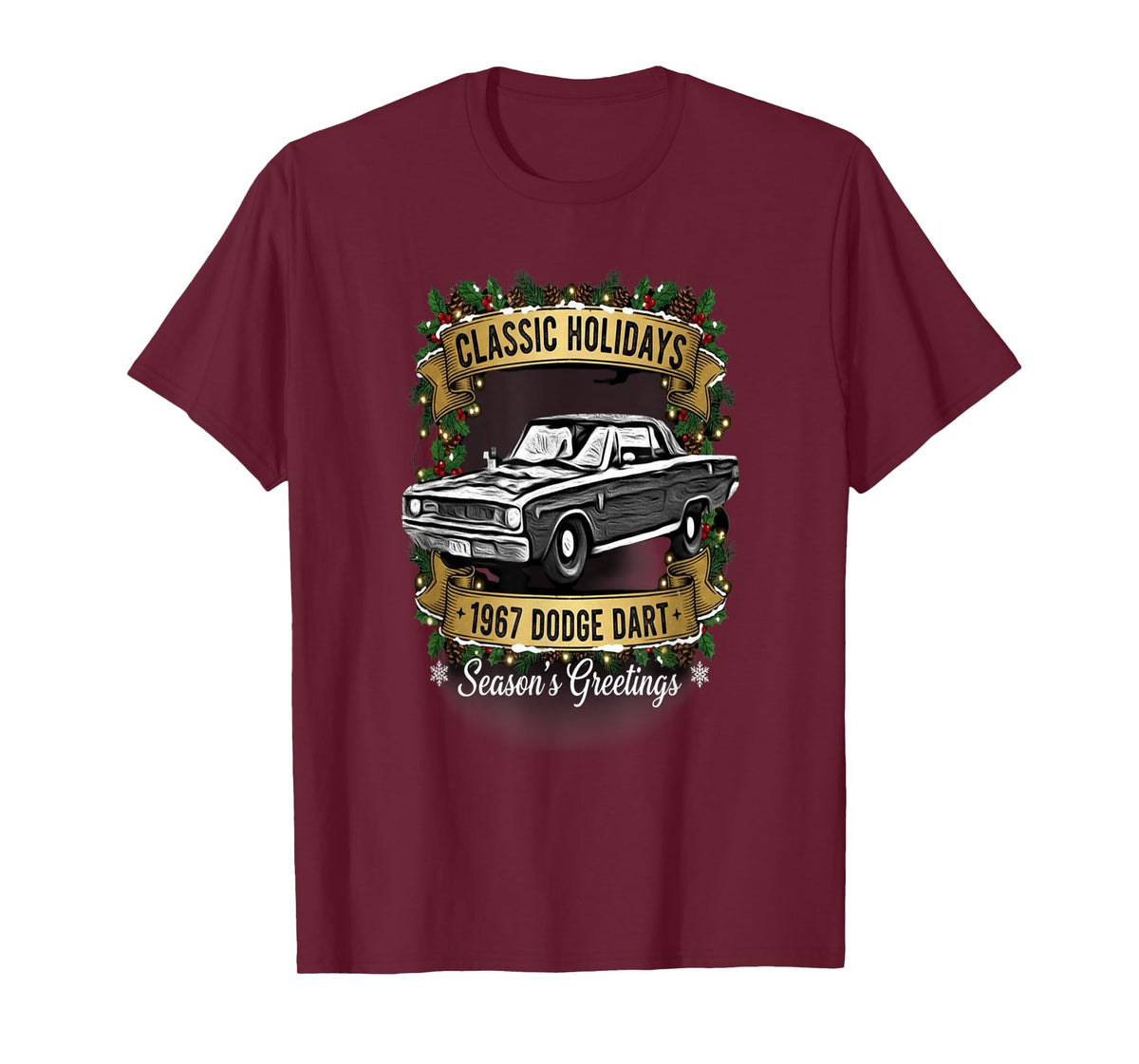 The 1967 Dodge Dart Classic Holiday Cheer Apparel T-Shirt