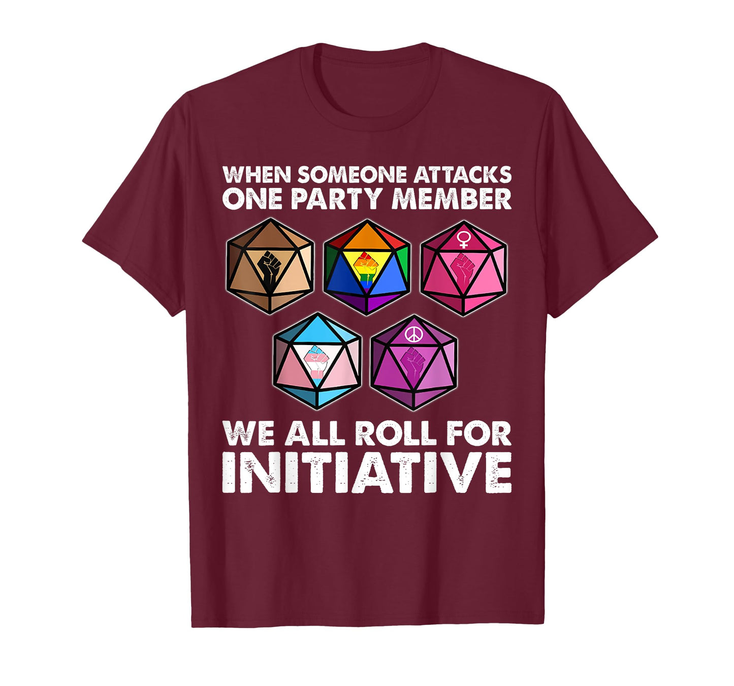 When Someone Attacks one Party Member we roll for Initiative T-Shirt