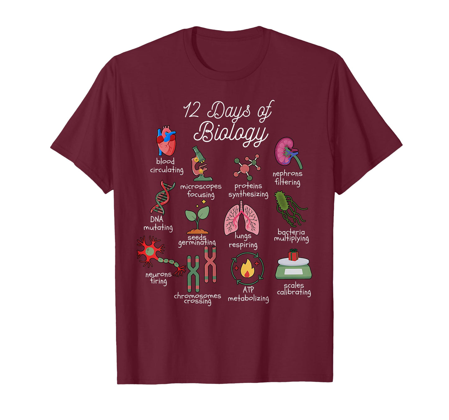 12 Days of Biology Christmas Biology Science Teacher STEMS T-Shirt