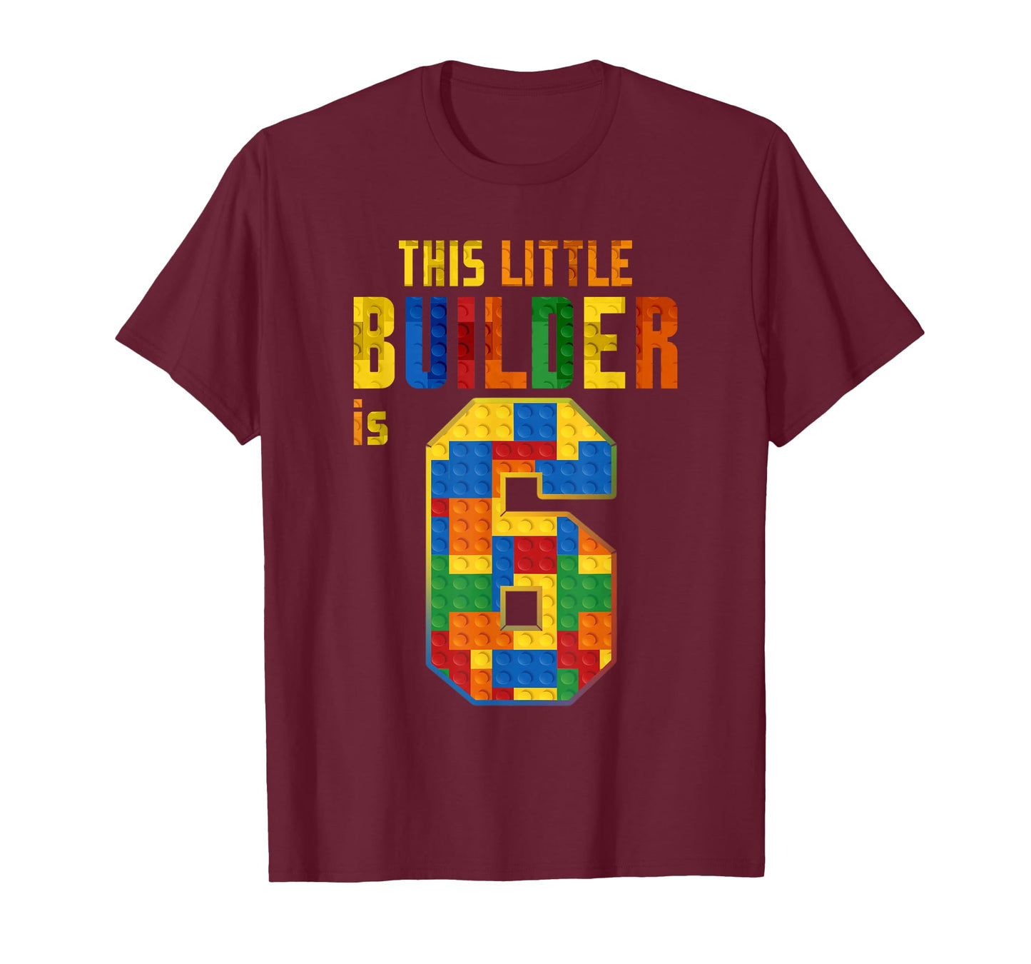 This Little Builder is 6 Building Blocks 6th Birthday Kids T-Shirt