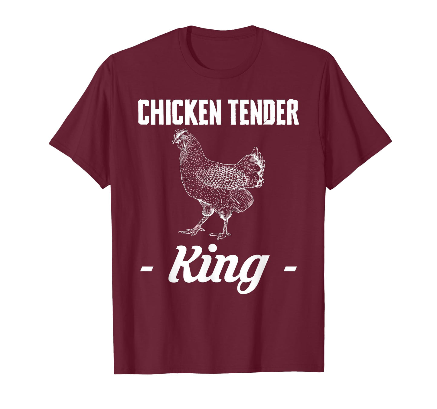 Chicken Tender King T-Shirt