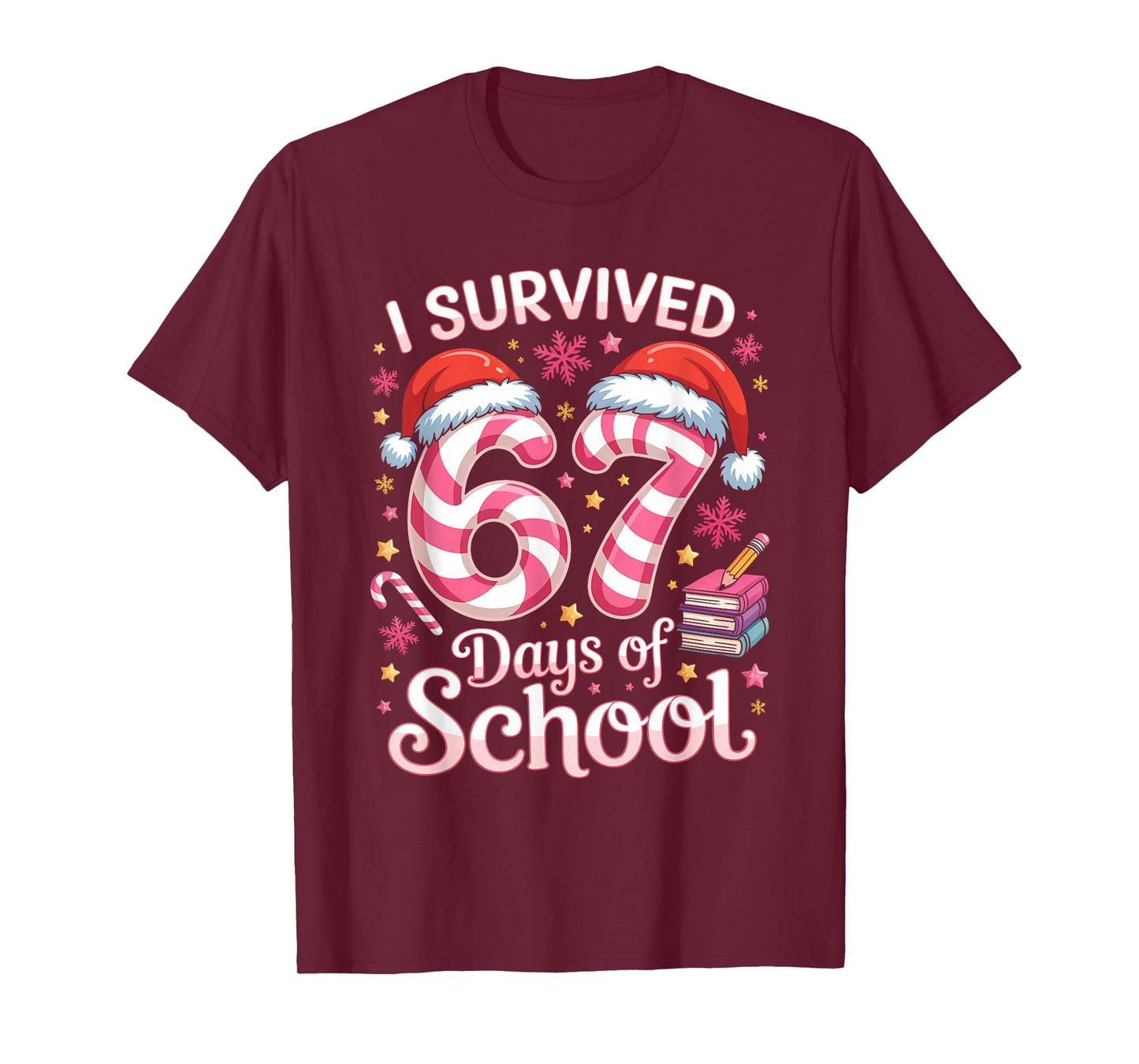 I Survived 67 Days of School - Funny Teachers Students Girls T-Shirt