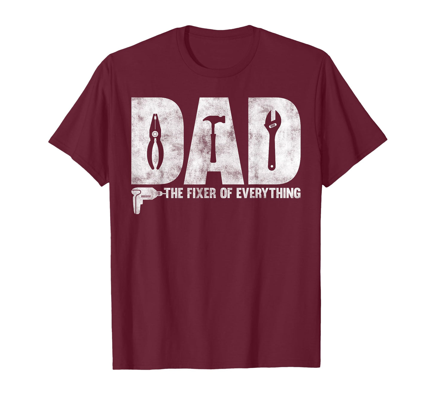 Dad The Fixer Of Everything - Funny Father's Day Dads Saying T-Shirt