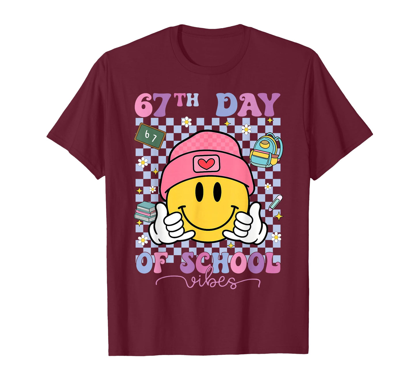 67th Day of School Vibes Funny Six Seven 100th Day of School T-Shirt