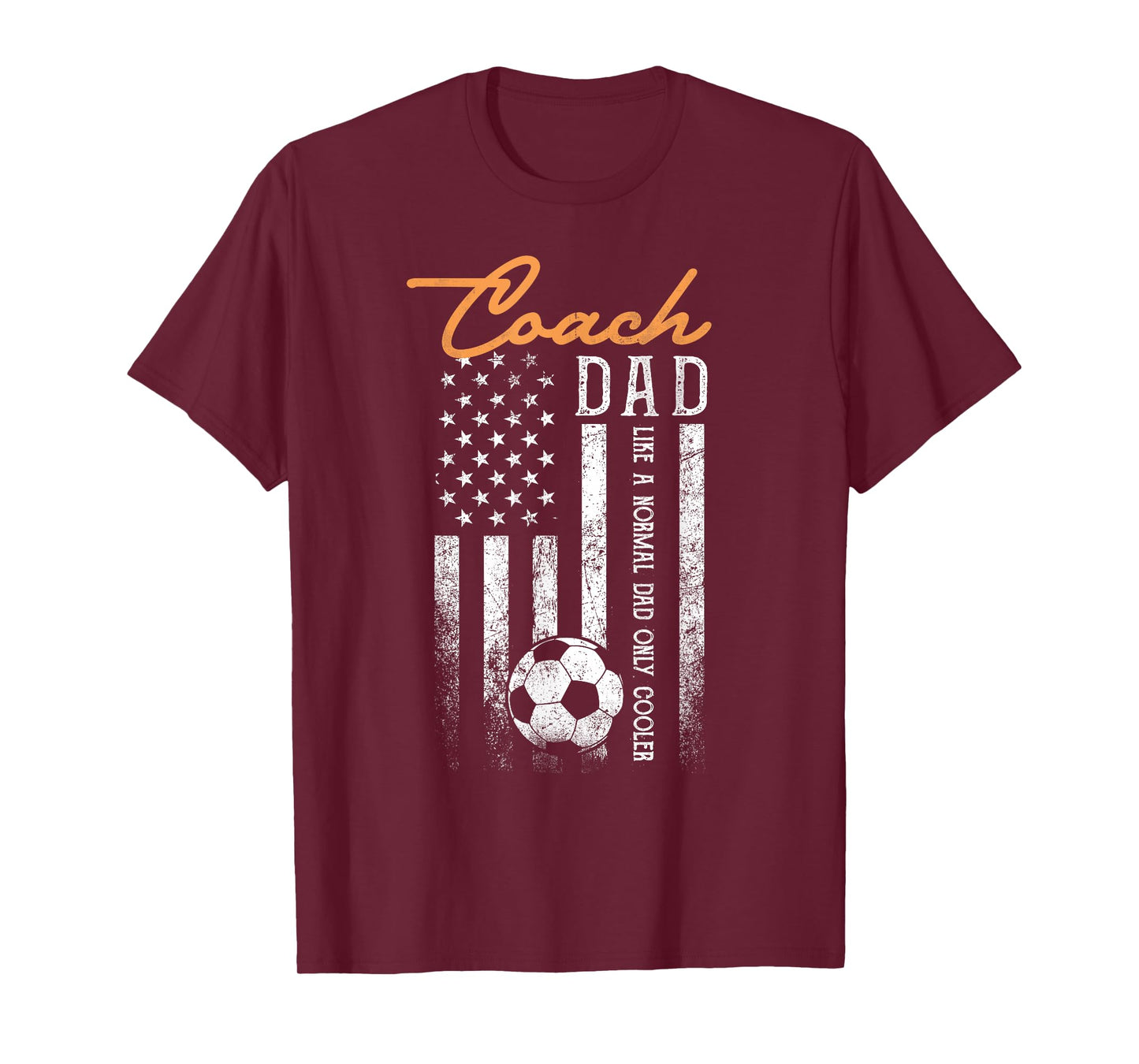 Soccer Coach Dad Like A Normal Dad Only Cooler USA Flag T-Shirt