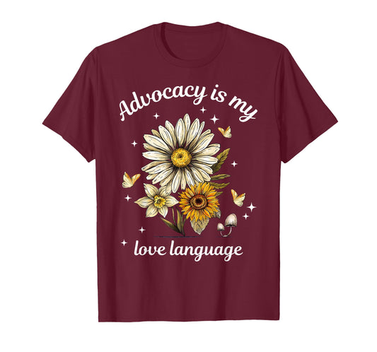 Advocacy Is My Love Language Retro Flowers Social Worker T-Shirt