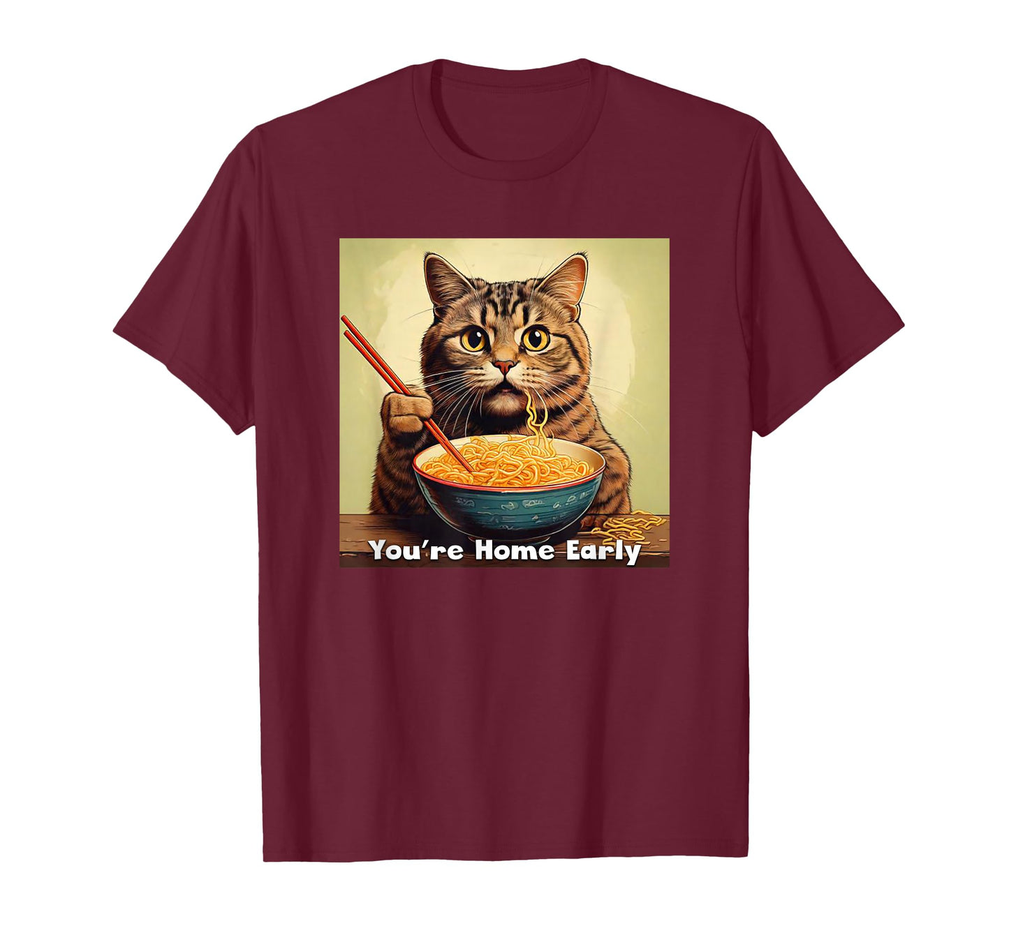 Surprised Cat Eating Ramen Noodles Anime - You're Home Early T-Shirt