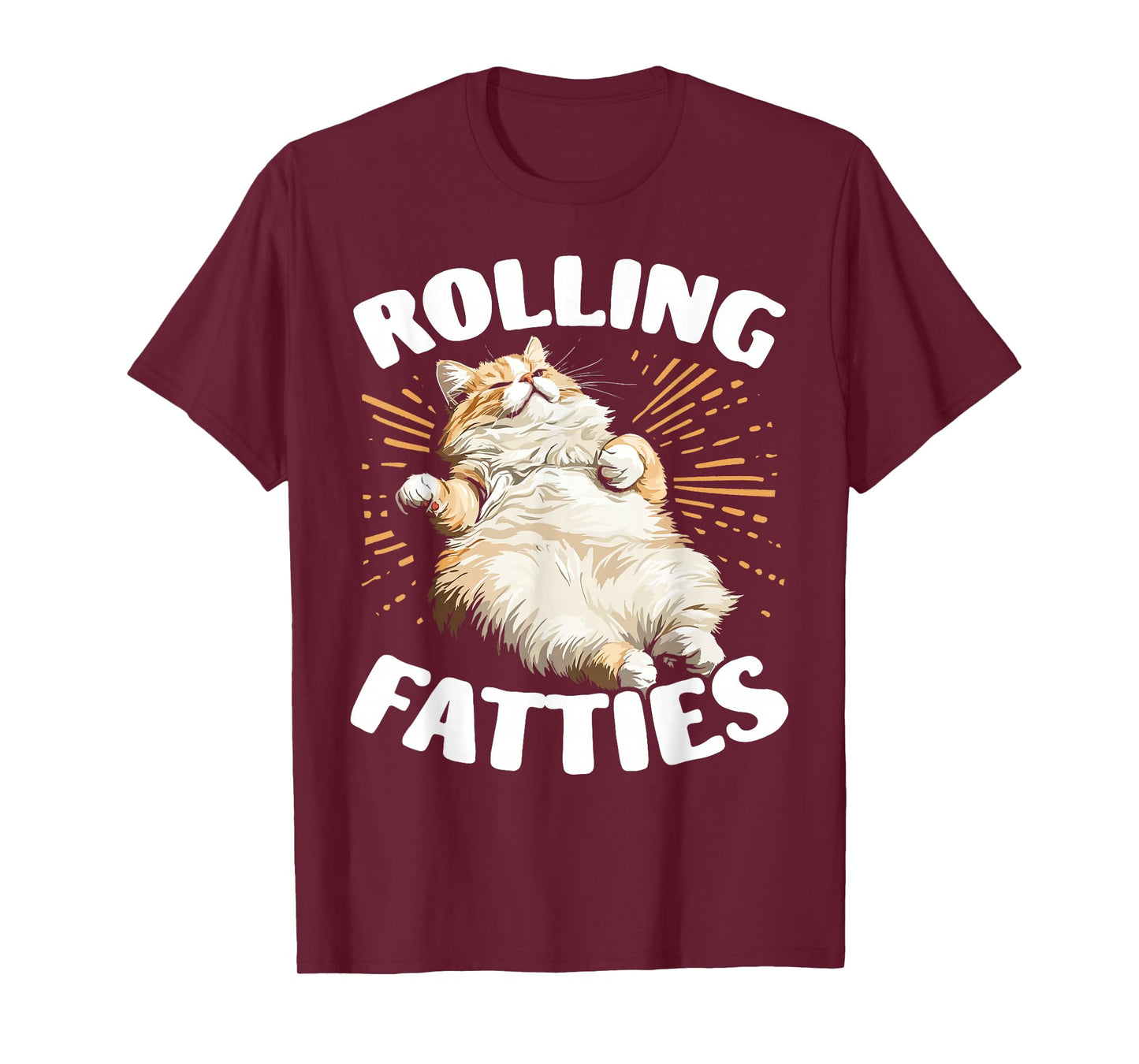 Rolling Fatties Graphic for Cat Lover Cute Cat T-Shirt