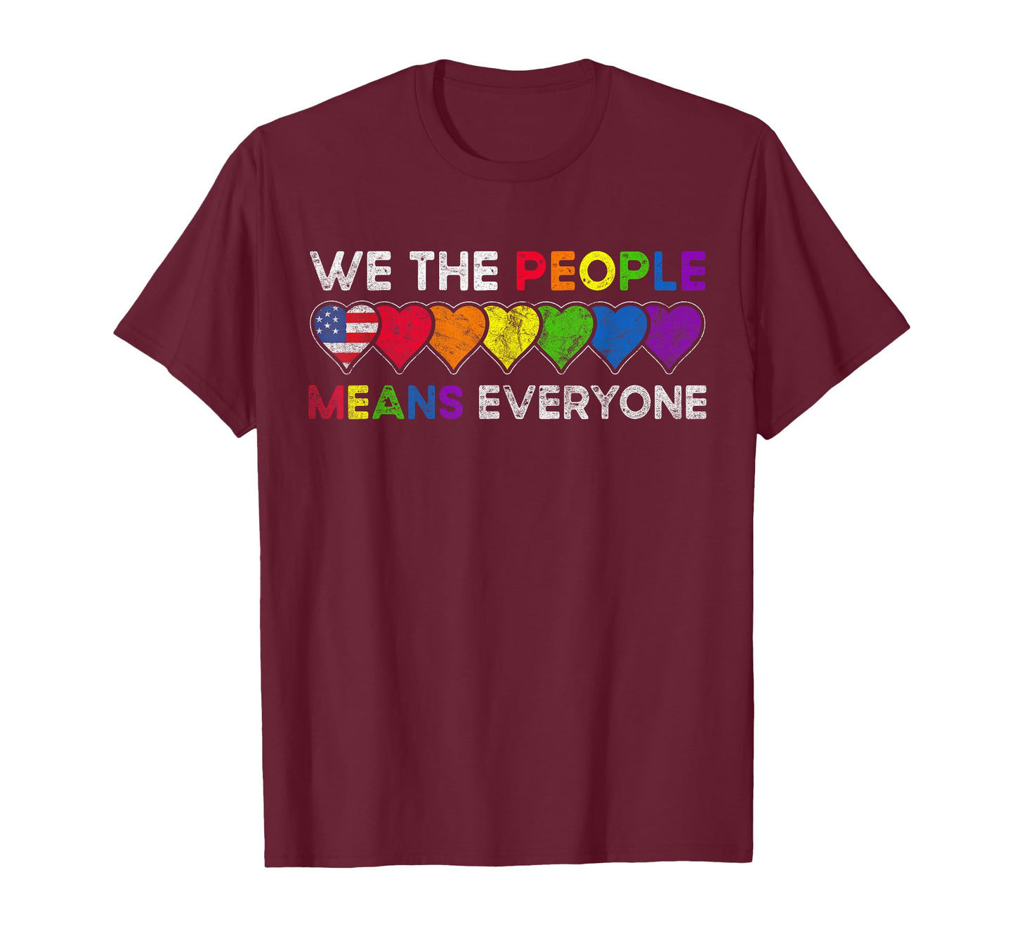 We The People Means Everyone US Constitution LGBT Pride T-Shirt