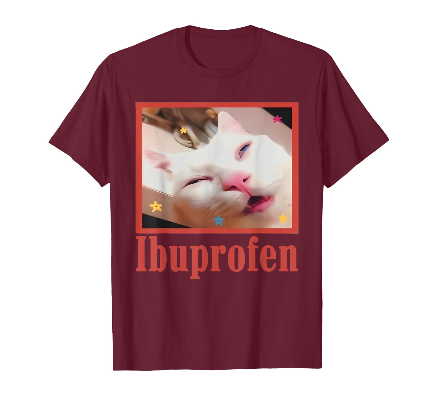 Funny Ibuprofen Cat Hilarious Cat Meme Women Men Kids T-Shirt