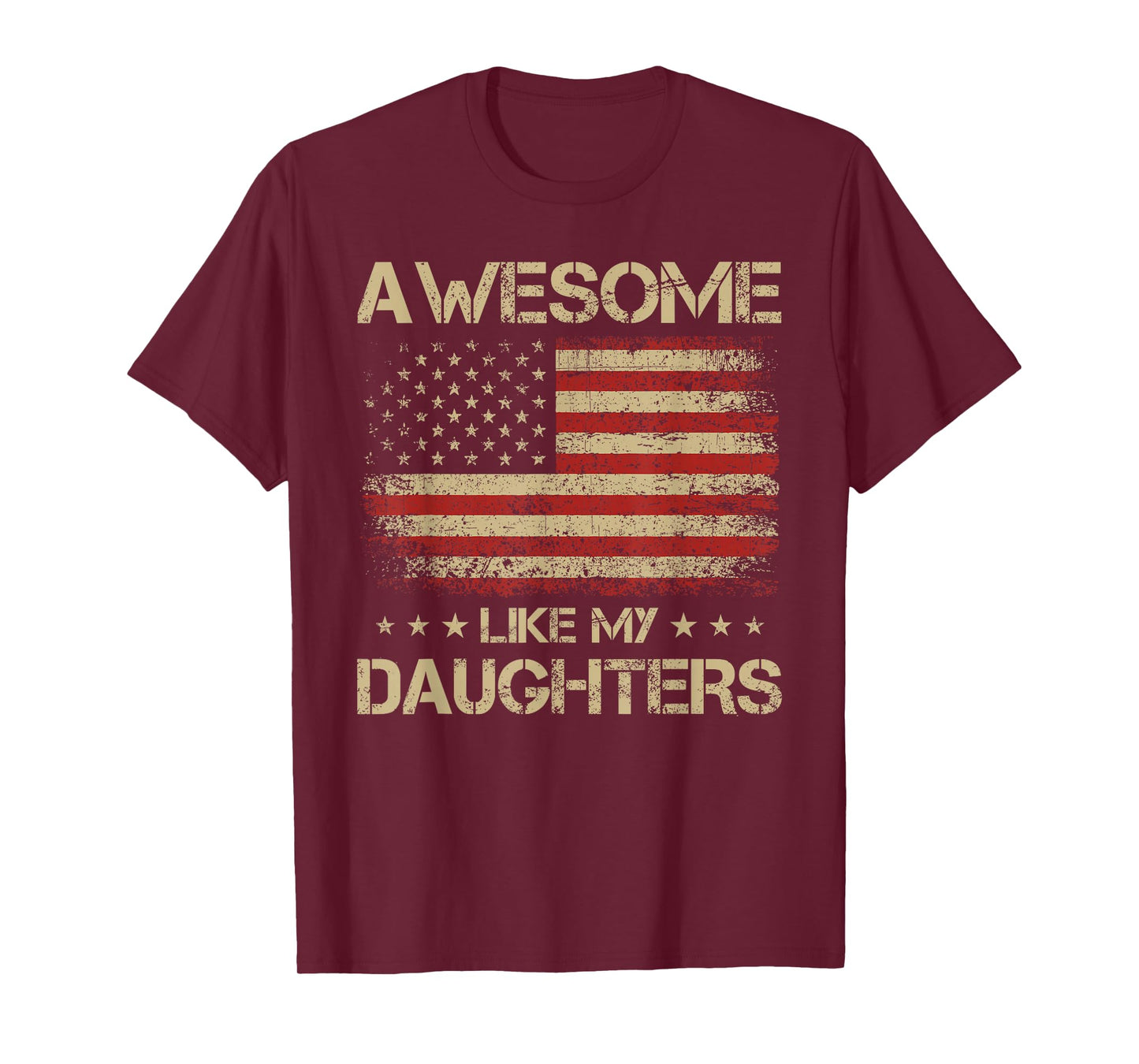 Funny Dad Gifts from Daughter, Awesome Like My Daughters T-Shirt