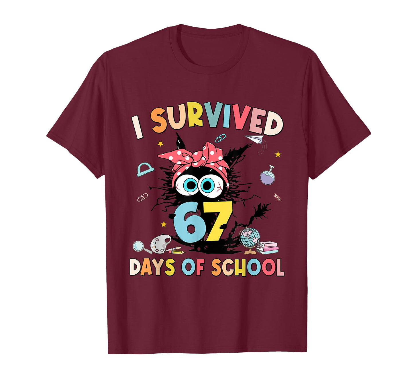 I Survived 67 Days of School Teachers Students Six Seven 90s T-Shirt