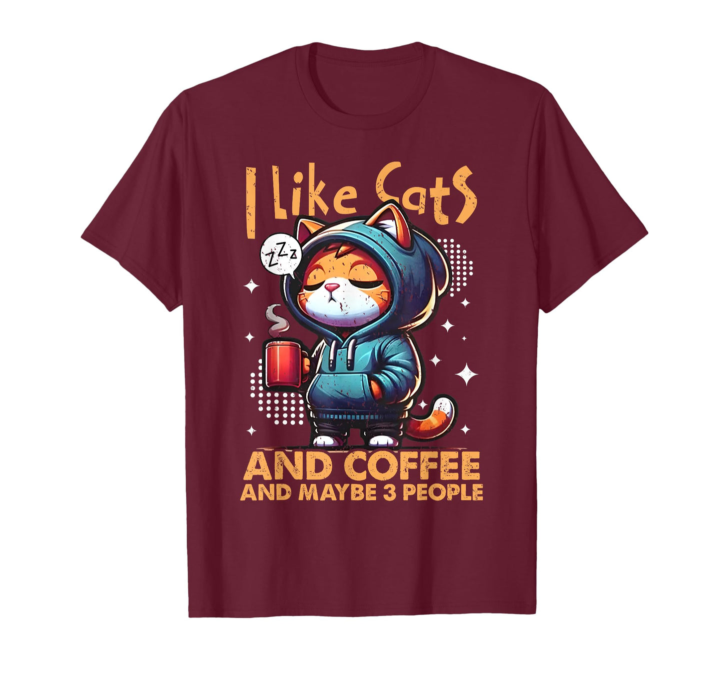 I Like Cats & Coffee And Maybe 3 People Cat Pet Lover Quotes Men Women T-Shirt