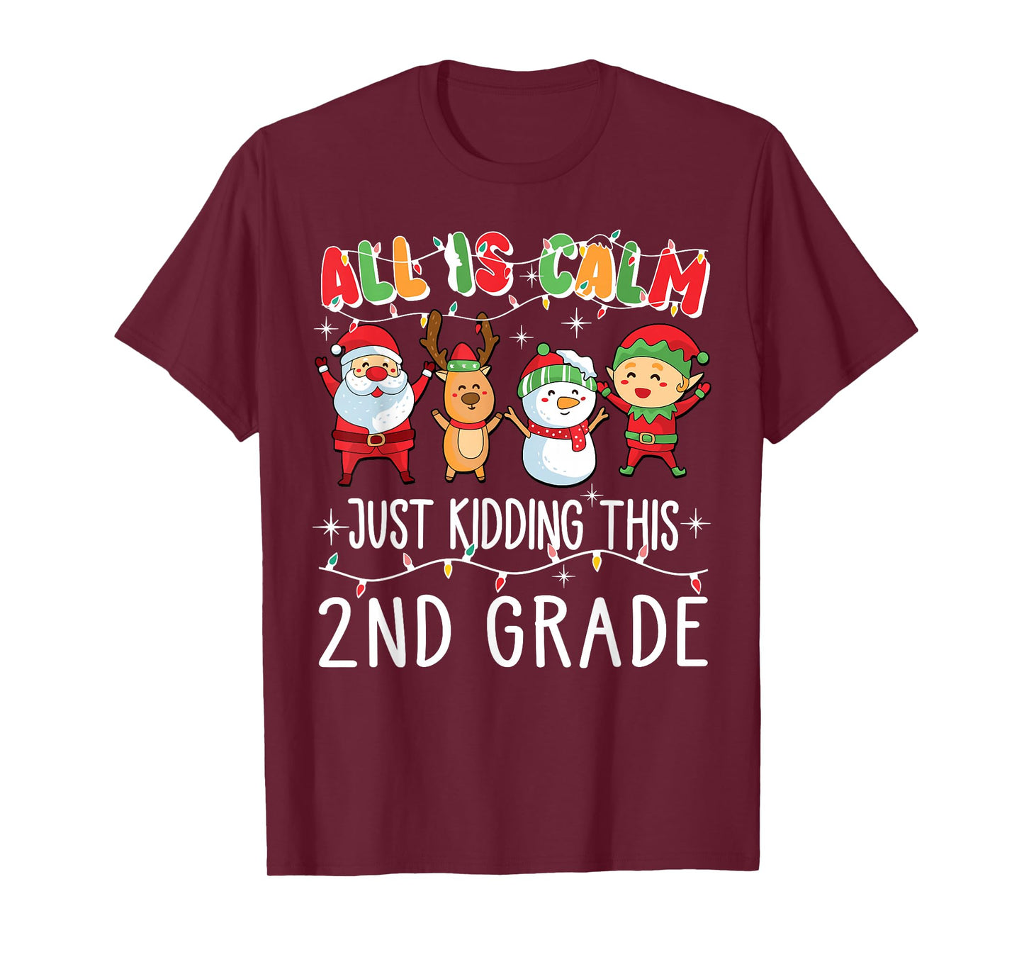 Groovy All is Calm Just Kidding This is 2nd Grade Teacher T-Shirt