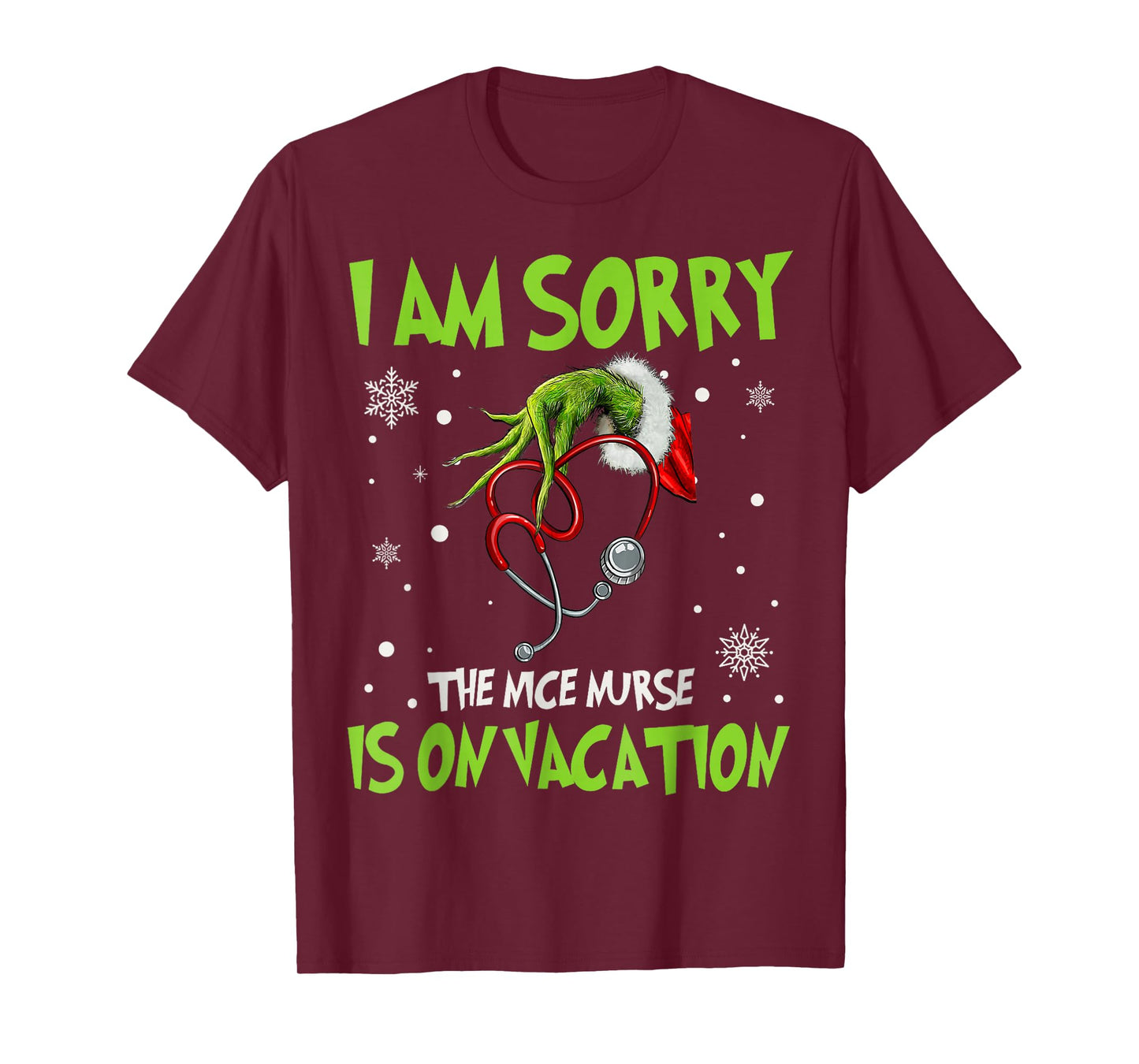 Christmas I Am Sorry The Nice Nurse is On Vacation T-Shirt