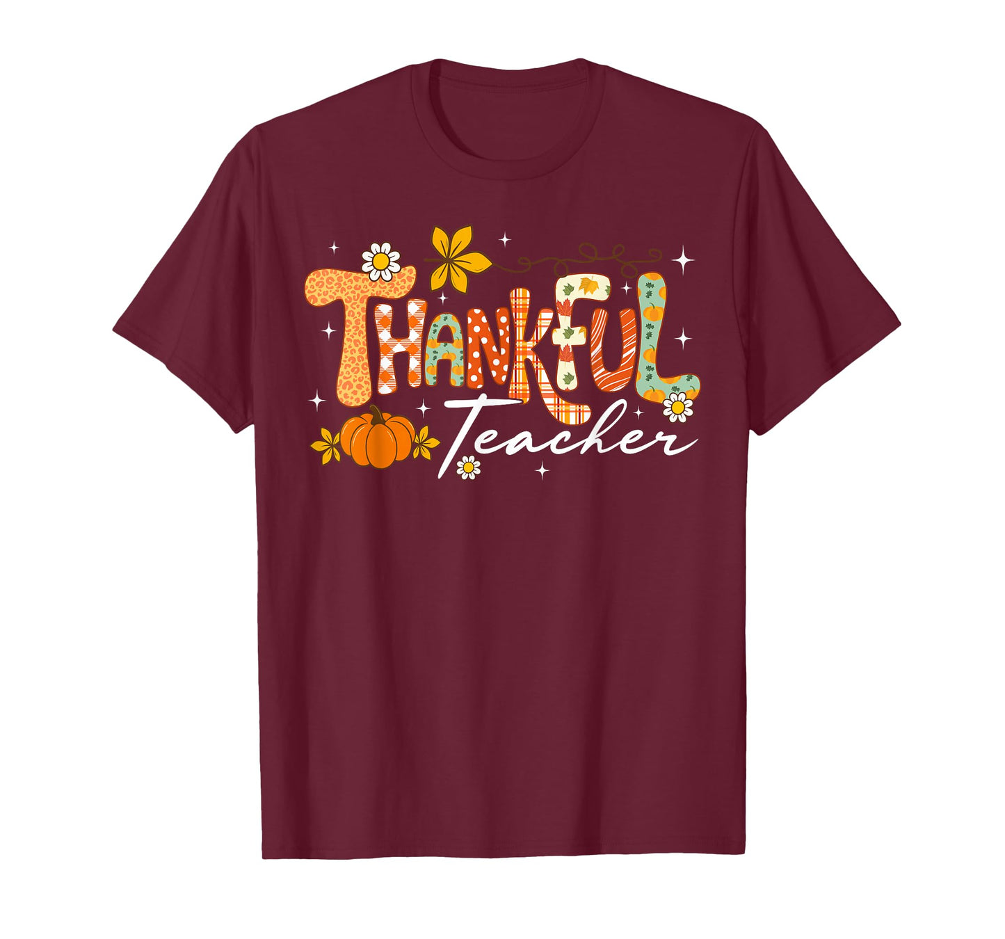 Thankful Teacher Thanksgiving Fall Autumn Men Women Kid T-Shirt